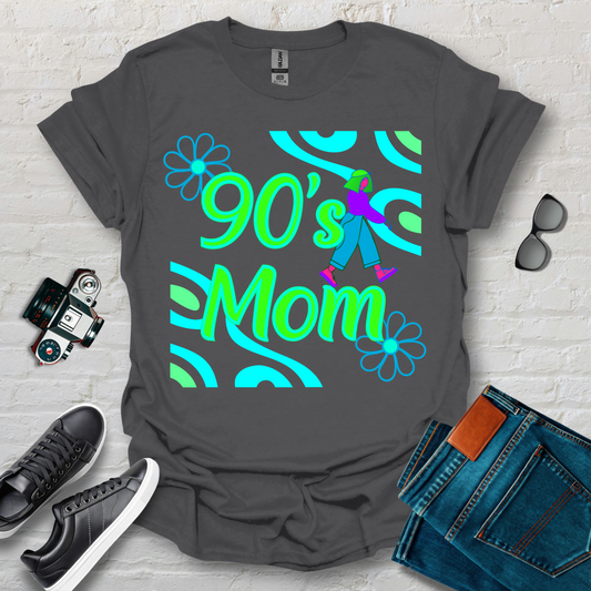 90s mom just so you know